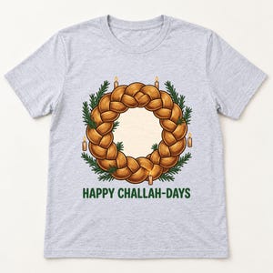 Happy Challah-days Hanukkah shirt — flat lay