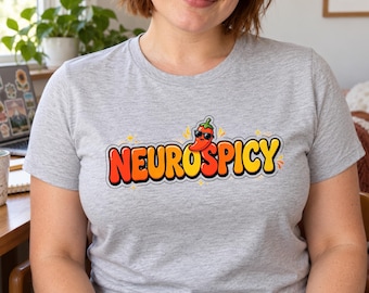 Neurospicy Shirt, ADHD Shirt, Funny Neurodivergent Tee, ADHD Gift