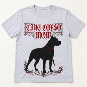 Cane Corso Mom shirt — flat lay