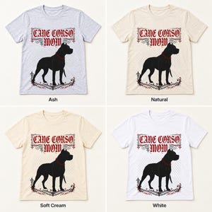 Cane Corso Mom shirt — color options
