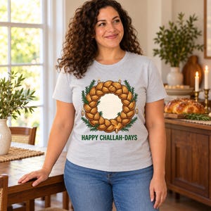 Happy Challah-days Hanukkah shirt — lifestyle photo