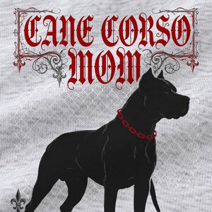 Cane Corso Mom shirt — design close-up
