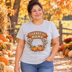 Thankful Mama Thanksgiving shirt — lifestyle photo