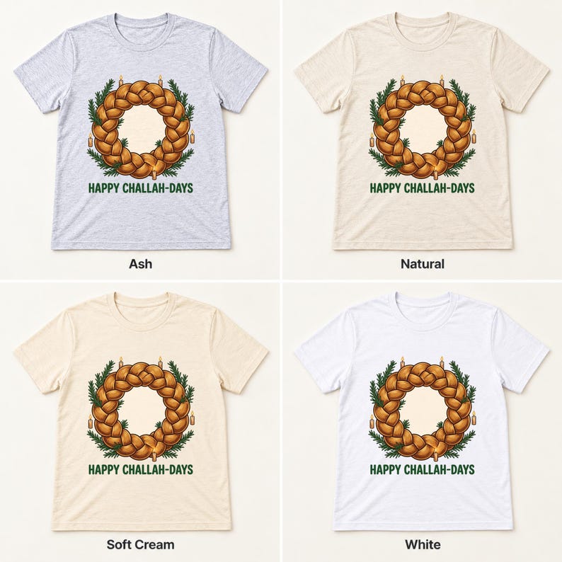 Happy Challah-days Hanukkah shirt — color options