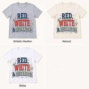 Red White and Distracted shirt — color options