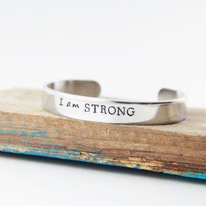 I Am Strong Bracelet - Metal Stamped Cuff