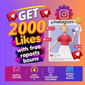 May include: A digital graphic featuring the text GET 2000 Likes with free reposts bouns. A 3D character in a red shirt and white skirt holds a megaphone inside an Instagram frame. Icons include red hearts, eye symbols, and a percentage sign.