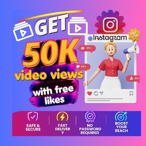 Puede incluir: Un gráfico digital con el texto GET 50K video views with free likes. Incluye una interfaz de Instagram con un personaje 3D sosteniendo un megáfono, además de iconos de seguridad, entrega rápida y aumento de alcance.