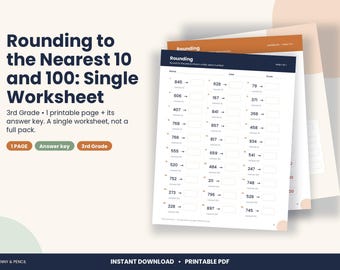May include: A printable educational worksheet titled Rounding to the Nearest 10 and 100: Single Worksheet. The document features columns of three-digit numbers with arrows pointing to empty boxes for student answers and includes an answer key.