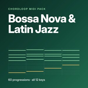 May include: A digital graphic for a Chordloop MIDI pack titled Bossa Nova & Latin Jazz. The dark green background features white text, a musical piano roll grid with light green and yellow notes, and the text 60 progressions all 12 keys.
