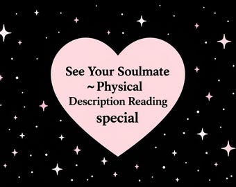 Soulmate Physical Description Reading, Attributes, Meeting Place (Same Day)