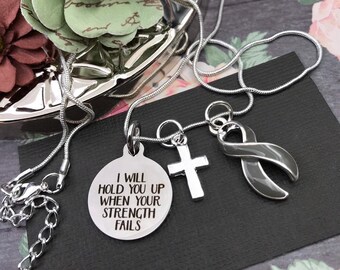 Gray Grey Ribbon Necklace / Brain Cancer Tumor Survivor Awareness / Diabetes / Aphasia - I Will Hold You Up When Your Strength Fails