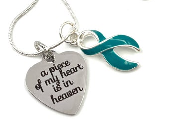 A Piece of my Heart is in Heaven - Teal Ribbon Necklace - Memorial, Sympathy Gift - Ovarian Cancer, Myasthenia Gravis, Trigeminal Neuralgia