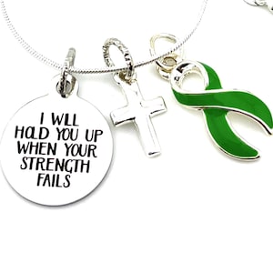 Green Ribbon Necklace - Liver / Adrenal Cancer Survivor Awareness / Cerebral Palsy / Mental Health / Muscular Dystrophy - I Will Hold You Up