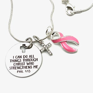 Fighting Breast Cancer Necklace - Pink Ribbon Charm - I Can Do All Things through Christ Necklace - Encouragament