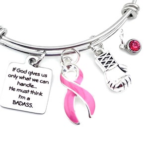 Pink Ribbon Charm Bracelet - If God gives us only what we can handle... He must think I'm a Badass - Breast Cancer Awareness