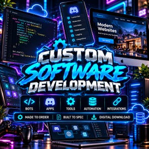 Custom Software Development | Made to Order | Bots Apps Tools Automation Integrations | Built to Spec | Digital Download