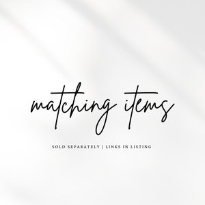 Pu&ograve; includere: Sfondo bianco con le parole "matching items" in elegante scrittura nera. Sotto, un testo pi&ugrave; piccolo recita "sold separately | links in listing". L'immagine ha un'ombra morbida e naturale.