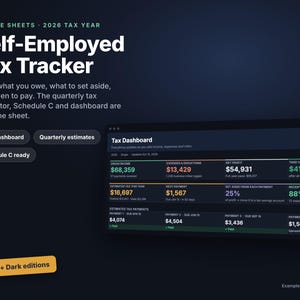 May include: A Google Sheets 2026 Tax Year Self-Employed Tax Tracker digital template. The interface features a dark-themed Tax Dashboard displaying gross income, expenses, net profit, take-home pay, and quarterly estimated tax payment schedules.