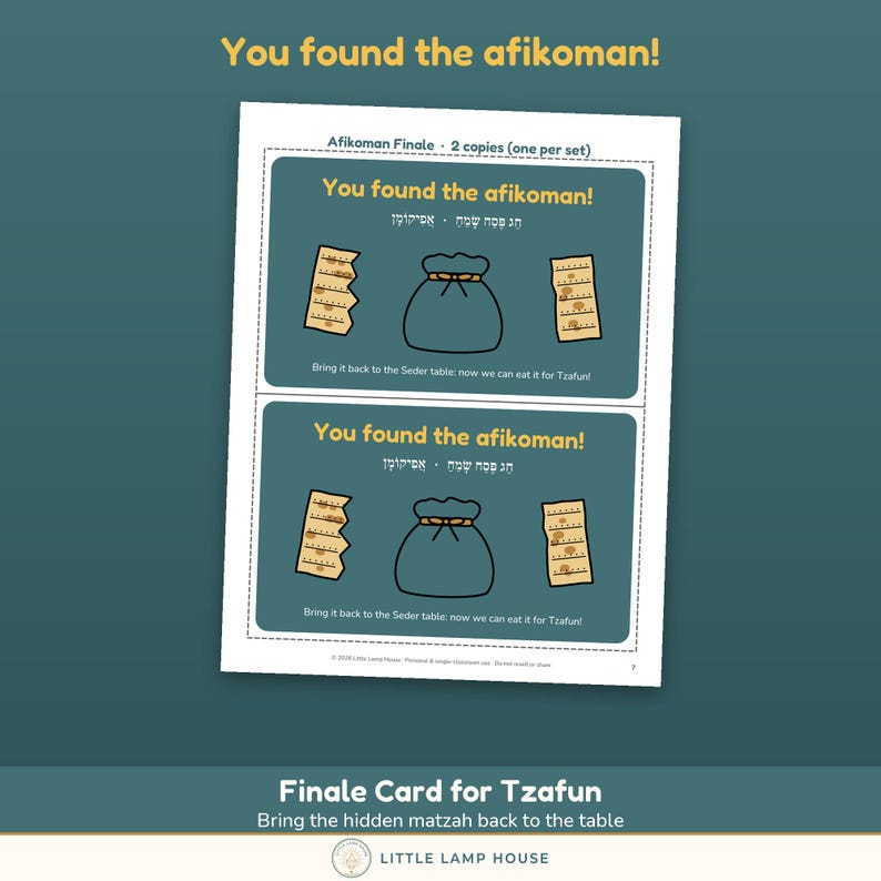 May include: A printable sheet featuring two identical cards with the text You found the afikoman! and illustrations of a drawstring bag and two pieces of matzah. The cards include Hebrew text and instructions to bring the matzah to the Seder table.
