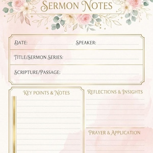 Puede incluir: Una plantilla de notas de sermón con un fondo de acuarela rosa suave y detalles florales dorados. El texto dice Sermon Notes, Date, Speaker, Title/Sermon Series, Scripture/Passage, Key Points & Notes, Reflections & Insights y Prayer & Application.