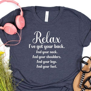 Relax I've Got Your Back Massage Therapy Therapist Shirt SVG and PNG Files