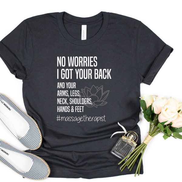 No Worries I Got Your Back Massage Therapist Shirt SVG and PNG Files