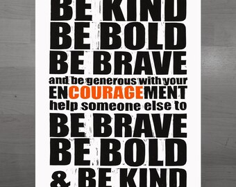 A2 'Be Kind and Courage' archival-quality digital print