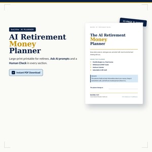 Puede incluir: Un documento imprimible de 15 páginas titulado AI Retirement Money Planner. El texto dice: AI Retirement Money Planner, Large-print printable for retirees. Ask AI prompts and a Human Check in every section. Incluye un presupuesto mensual y un calendario Medicare.