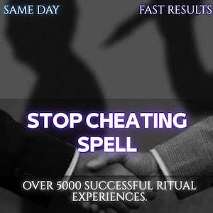 May include: A black and white graphic featuring a handshake with the text SAME DAY FAST RESULTS, STOP CHEATING SPELL, and OVER 5000 SUCCESSFUL RITUAL EXPERIENCES. The image includes silhouettes of two figures in the background.