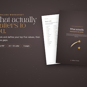 May include: A Core Values Worksheet printable PDF set featuring a dark brown cover with gold star graphics and the text What actually matters to you. The document includes six pages in A4 and US Letter sizes for ranking personal values.