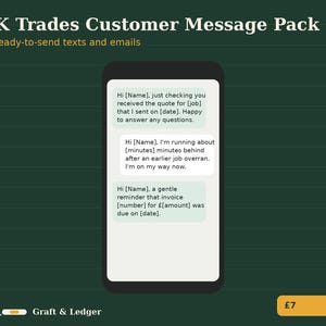 May include: A digital product titled UK Trades Customer Message Pack with 60 ready-to-send texts and emails. A smartphone screen displays three message templates regarding job quotes, arrival delays, and invoice payment reminders.