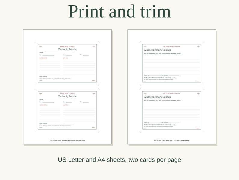 May include: Two printable sheets featuring recipe cards with the text Print and trim, The family favorite, and A little memory to keep. Each sheet contains two cards with lines for ingredients, methods, and notes, sized for US Letter and A4 paper.
