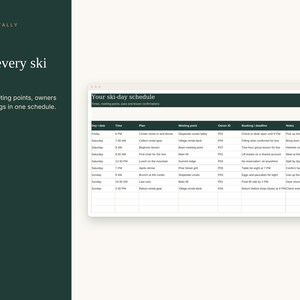 May include: A digital ski-day schedule template featuring a dark green header with the text Your ski-day schedule. The table includes columns for day, time, plan, meeting point, owner ID, booking deadline, and notes on a white background.