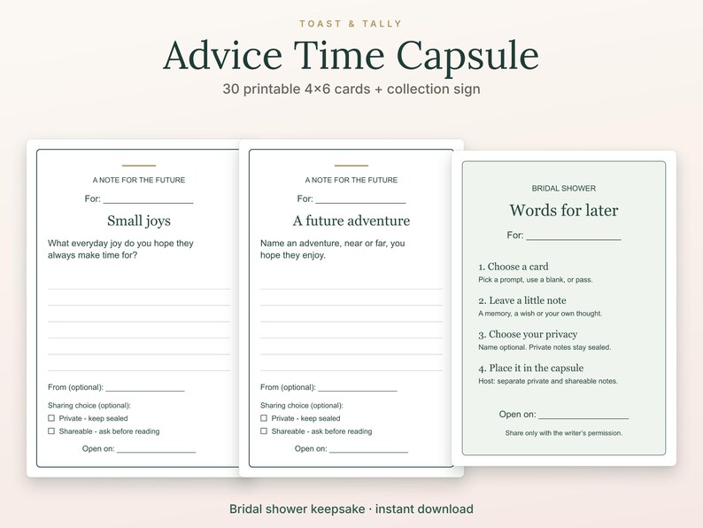 May include: A set of printable 4x6 inch cards and a collection sign titled Advice Time Capsule. The cards feature prompts like Small joys and A future adventure, with lines for notes, sender names, and privacy options for a bridal shower.