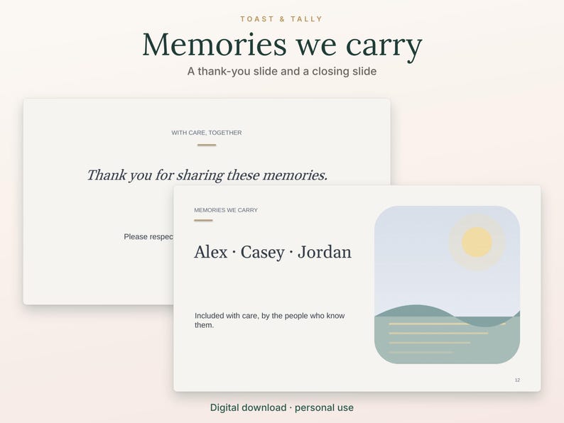 Op de afbeelding: Twee digitale presentatiedia's getiteld Memories we carry door Toast & Tally. E&eacute;n dia bevat de tekst Thank you for sharing these memories. De andere toont de namen Alex, Casey, Jordan en een afbeelding van een zon boven heuvels.