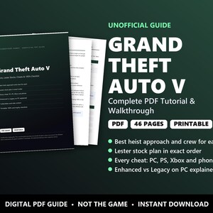 Może przedstawiać: Nieoficjalny cyfrowy przewodnik PDF do gry Grand Theft Auto V, zawierający 46 stron samouczków i opisów przejścia. Okładka zawiera tytuł, strategie napadów, plany giełdowe Lestera, kody do PC, PS i Xbox oraz listę kontrolną do wydruku.