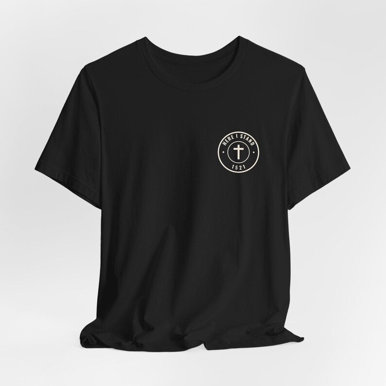Here I Stand 1521 Reformation T-Shirt image 5