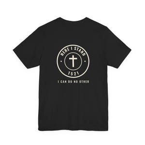 Here I Stand 1521 Reformation T-Shirt image 3