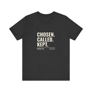 Uitverkoren, geroepen, bewaard - Romeinen 8:30 - Hervormd T-shirt afbeelding 7