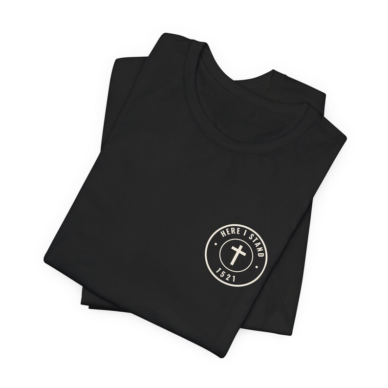 Here I Stand 1521 Reformation T-Shirt image 4