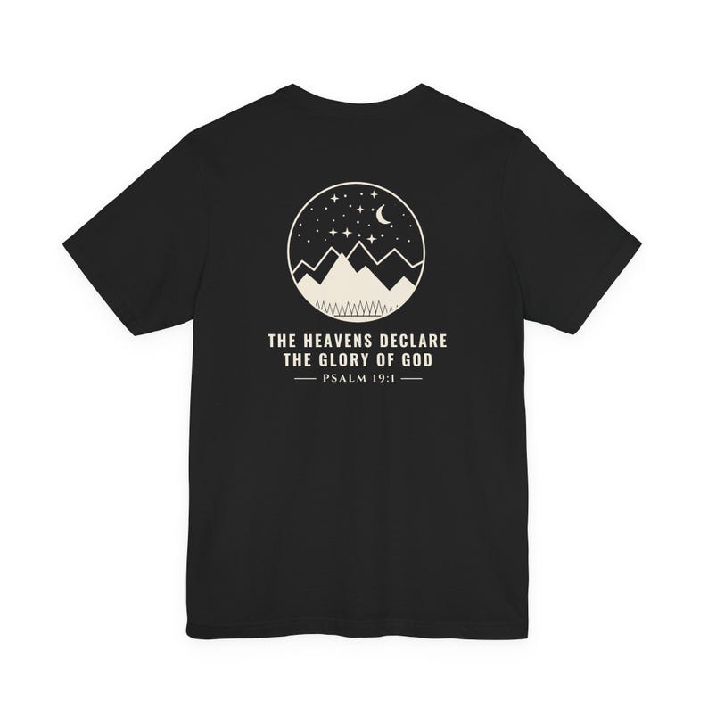 The Heavens Declare Psalm 19:1 Christian T-Shirt image 3