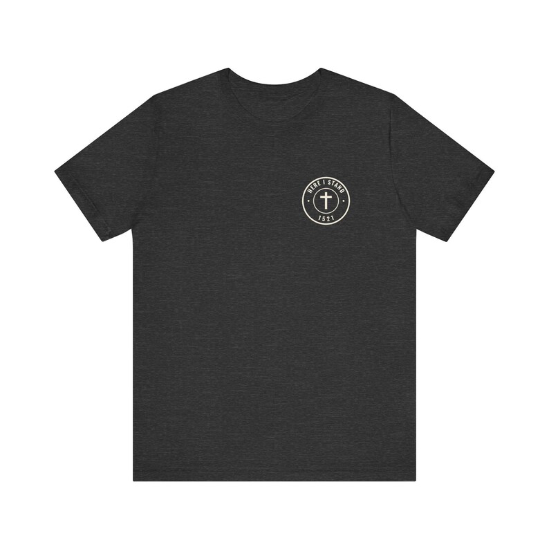 Here I Stand 1521 Reformation T-Shirt image 7