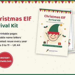 May include: A Christmas Elf Arrival Kit featuring 15 printable pages, editable name letters, and undated content for ages 3 to 11. The cover displays a cartoon elf, red and green bunting, and the text Christmas Elf Arrival Kit.