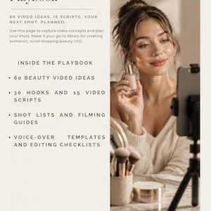 May include: A digital playbook titled Beauty UGC Video Ideas & Shot List Playbook, featuring text detailing 60 video ideas, 15 scripts, and filming guides. The page includes a photograph of a person holding a foundation bottle near a phone.