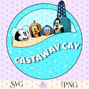 May include: A circular graphic design featuring cartoon characters Mickey Mouse, Pluto, Donald Duck, and Goofy emerging from sand. The background is light blue with white stars and the text CASTAWAY CAY in white letters. Below are the labels SVG and PNG.