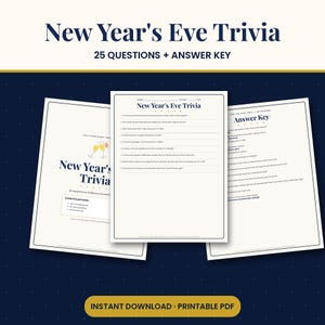 May include: A printable New Year's Eve trivia game set featuring three white pages with dark blue text. The pages include a title page with champagne glasses, a page with 25 numbered questions, and a page with an answer key.