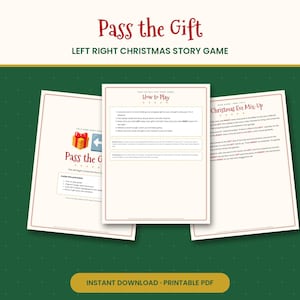 May include: A printable Pass the Gift Left Right Christmas story game set featuring three pages with red and green text. The pages include a title page with a gift icon, a How to Play instruction sheet, and a Christmas Eve Mix-Up story page.