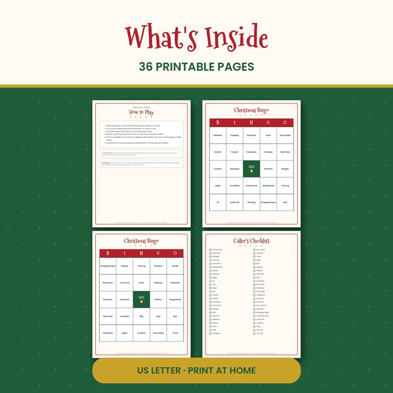 May include: A set of 36 printable Christmas bingo pages featuring a How to Play sheet, two unique bingo cards with a red header and green free space, and a caller's checklist. The text reads What's Inside, 36 PRINTABLE PAGES, and US LETTER - PRINT AT HOME.