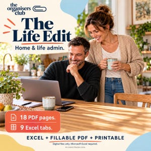 May include: A digital product listing titled The Life Edit by The Organisers Club. It features 18 PDF pages and 9 Excel tabs. The text includes Home & life admin, EXCEL + FILLABLE PDF + PRINTABLE, and Digital files only. Microsoft Excel required.